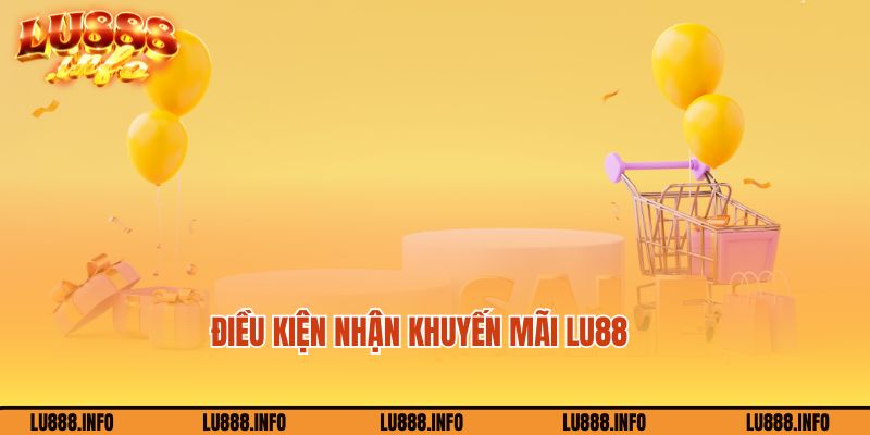 Điều khoản tham gia khuyến mãi Lu88